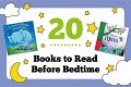 20 Books to Read Before Bedtime