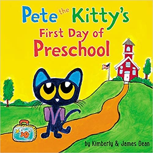 Pete the Kitty’s First Day of Preschool book cover