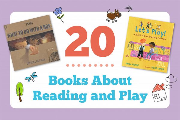 20 Books About Reading & Play